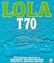 Lola T70: The Racing History & Individual Chassis Record