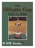 The Gillette Cup 1963 to 1980