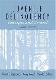 Juvenile Delinquency: Concepts and Control (6th Edition)