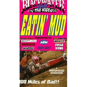 Eatin' Mud (Blackwater The Video) 100 miles of bad!