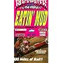 Eatin' Mud (Blackwater The Video) 100 miles of bad! [VHS]
