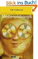 Einf�hrung in die Medienp�dagogik (Beltz Studium)