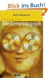 Einf�hrung in die Medienp�dagogik (Beltz Studium)