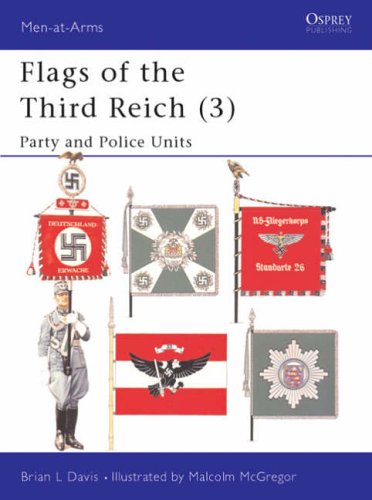 Flags of the Third Reich: Party and Police v. 3 (Men-at-arms)