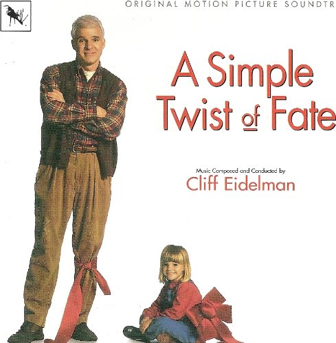 A Simple Twist Of Fate (1994 Film) Cliff Eidelman