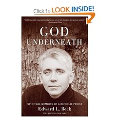 God Underneath: Spiritual Memoirs of a Catholic Priest