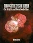 Through the Eyes of Hubble: The Birth, Life, and Violent Death of Stars