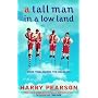 A Tall Man in a Low Land: Some Time Among the Belgians