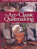 The Art of Classic Quiltmaking