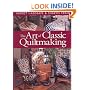 The Art of Classic Quiltmaking