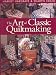 The Art of Classic Quiltmaking by Harriet Hargrave ISBN 1571200797
