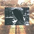 Recordare: Women in Chant