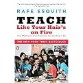 Teach Like Your Hair's on Fire (The Methods and Madness Inside Room 56) (Reprint) (Paperback)