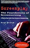 Screenplay: The Foundations of Screenwriting