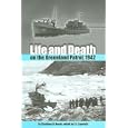 Life and Death on the Greenland Patrol, 1942 (New Perspectives on Maritime History and Nautical Archaeology) by P. J. CAPELOTTI