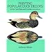 Painting Popular Duck Decoys: 16 Full-Color Plates and Complete Instructions (Dover Books on Woodworking and Carving)
