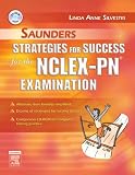 Saunders Strategies for Success for the NCLEX-PNÂ® Examination (Saunders Strategies for Success for the NCLEX-PN Examination)
