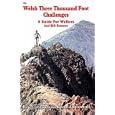 The Welsh Three Thousand Foot Challenges: A Guide for Walkers and Hill Runners by  Roy Edward Clayton and Ronald Turnbull