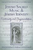 Jewish Sacred Music and Jewish Identity: Continuity and Fragmentation