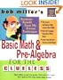 Bob Miller's Basic Math and Pre-Algebra for the Clueless