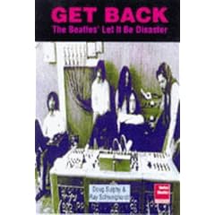Get Back: "Beatles'" "Let it be" Disaster