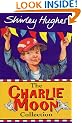 The Charlie Moon Collection: "Here Comes Charlie Moon", "Charlie Moon and the Big Bonanza Bust-up" (Bodley Head Fiction)
