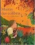 Martin des colibris