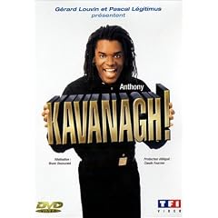 Kavanagh! Faites le plein de rigolade