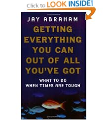 Getting Everything You Can Out Of All You've Got: 21 Ways You Can Out-think, Out-perform and Out-earn the Competition