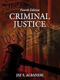 Criminal Justice (4th Edition) (MyCrimeLab Series)