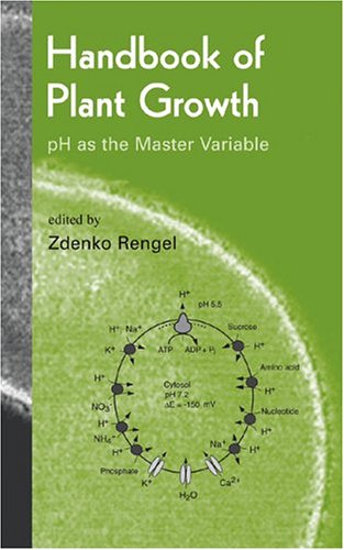 Handbook of Plant Growth (Books in Soils, Plants, and the Environment)