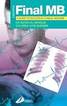 Final MB: A Guide to Success in Clinical Medicine