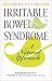 Irritable Bowel Syndrome: A Natural Approach by Rosemary Nicol ISBN 1569756023