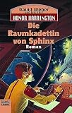 Die Raumkadettin von Sphinx: Honor Harrington, Bd - 12 - Roman - David Weber, Eric Flint