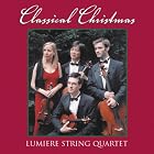 Classical Christmas by Lumiere String Quartet, Johann Sebastian Bach, Ludwig van Beethoven, George Frideric Handel, Franz Grber, Englebert Humperdink, Felix Mendelssohn, Wolfgang Amadeus Mozart, John Reading, Antonio Vivaldi Antonio Corelli, and Victoria Paterson