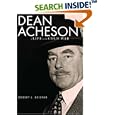 Dean Acheson: A Life in the Cold War by  Robert L. Beisner