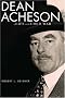 Dean Acheson: A Life in the Cold War Dean Acheson: A Life in the Cold War