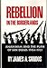 Rebellion in the Borderlands: Anarchism and the Plan of San Diego, 1904-1923
