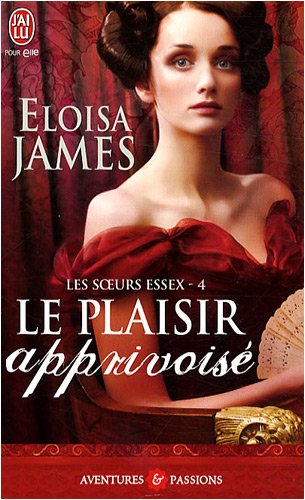 Childrens Toyshop  Livres : Les soeurs Essex, Tome 4 : Le plaisir apprivoisé