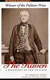 The Raven: A Biography of Sam Houston