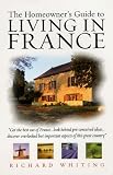 Cover of The Homeowner's Guide to Living in France by Richard Whiting 1845280571
