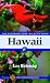 Hawaii: The Ecotravellers' Wildlife Guide (Ecotravellers Wildlife Guides)