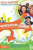 Generation Change: Roll Up Your Sleeves and Change the World (Invert)