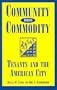 Community Versus Commodity: Tenants and the American City (S U N Y Series on the New Inequalities)