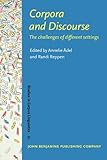Corpora and discourse : the challenges of different settings