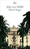 Hotel Angst - John von D�ffel