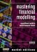 Mastering Financial Modelling: A practitioner's guide to applied corporate finance (Market Editions)