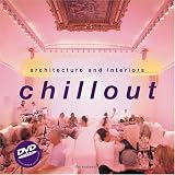 Chillout : Arquitectura E Interiores / Cool Spaces: Arquitectura E Interiores/Cool Spaces