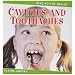 Cavities and Toothaches Cavities and Toothaches (Head-To-Toe Health)