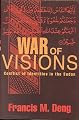 War of Visions: Conflicts of Identities in the Sudan